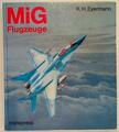 Энциклопедия самолетов фирмы Миг. MIG Flugzeuge.